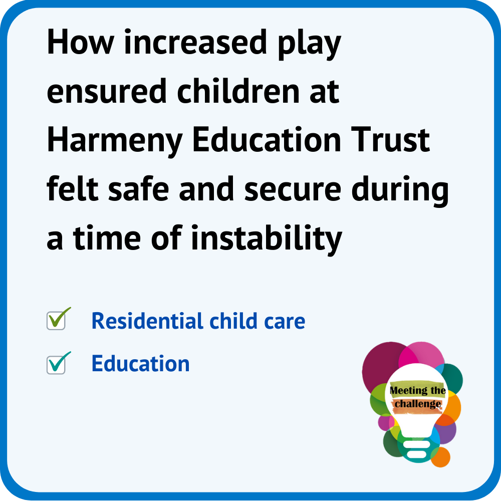 Meeting the challenge - Increased play at Harmeny Education Trust
